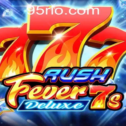 Mastering RushFever7sDeluxe: A Thrilling Spin of Strategy and Luck